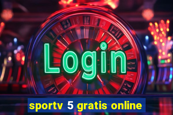 sportv 5 gratis online